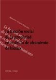 LA FUNCION SOCIAL DE PROPIEDAD EN DELITO DE ALZAMIENTO BIENE LA FUNCION SOCIAL DE PROPIEDAD EN DELITO DE ALZAMIENTO BIENE