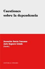 CUESTIONES SOBRE LA DEPENDENCIA CUESTIONES SOBRE LA DEPENDENCIA