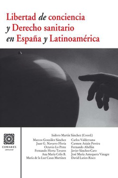 LIBERTAD DE CONCIENCIA Y DERECHO SANITARIO EN ESPAÑA Y LATI. LIBERTAD DE CONCIENCIA Y DERECHO SANITARIO EN ESPAÑA Y LATI.