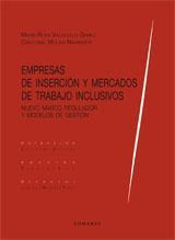 EMPRESAS DE INSERCION Y MERCADOS DE TRABAJO INCLUSIVOS EMPRESAS DE INSERCION Y MERCADOS DE TRABAJO INCLUSIVOS