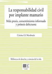 LA RESPONSABILIDAD CIVIL POR IMPLANTE MAMARIO LA RESPONSABILIDAD CIVIL POR IMPLANTE MAMARIO