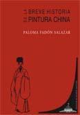 BREVE HISTORIA DE LA PINTURA CHINA BREVE HISTORIA DE LA PINTURA CHINA