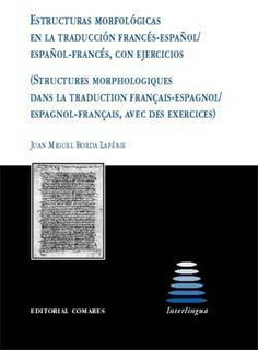 ESTRUCTURAS MORFOLOGICAS EN LA TRADUCCION FRANCES/ESPAÑOL... ESTRUCTURAS MORFOLOGICAS EN LA TRADUCCION FRANCES/ESPAÑOL...
