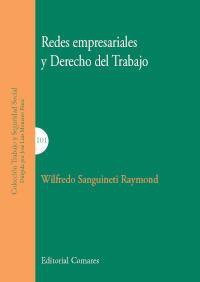 REDES EMPRESARIALES Y DERECHO DEL TRABAJO REDES EMPRESARIALES Y DERECHO DEL TRABAJO