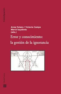 ERROR Y CONOCIMIENTO: LA GESTION DE LA IGNORANCIA DESDE... ERROR Y CONOCIMIENTO: LA GESTION DE LA IGNORANCIA DESDE...