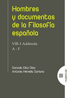 HOMBRES Y DOCUMENTOS EN LA FILOSOFIA ESPAÑOLA (A-F) HOMBRES Y DOCUMENTOS EN LA FILOSOFIA ESPAÑOLA (A-F)