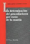 LA DETERMINACION DEL PROCEDIMIENTO POR RAZON DE... LA DETERMINACION DEL PROCEDIMIENTO POR RAZON DE...