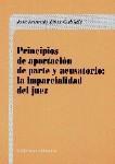 PRINCIPIOS DE APORTACION DE PARTE Y ACUSATORIO: PRINCIPIOS DE APORTACION DE PARTE Y ACUSATORIO: