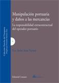 MANIPULACION PORTUARIA Y DAÑOS A LAS MERCANCIAS MANIPULACION PORTUARIA Y DAÑOS A LAS MERCANCIAS
