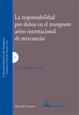 LA RESPONSABILIDAD POR DAÑOS EN EL TRANSPORTE AEREO... LA RESPONSABILIDAD POR DAÑOS EN EL TRANSPORTE AEREO...