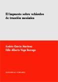 EL IMPUESTO SOBRE VEHICULOS DE TRACCION MECANICA EL IMPUESTO SOBRE VEHICULOS DE TRACCION MECANICA