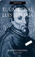 EL CARDENAL LUIS BELLUGA EL CARDENAL LUIS BELLUGA