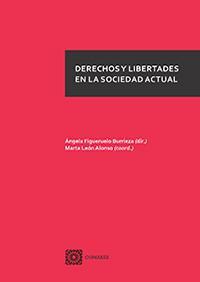 DERECHOS Y LIBERTADES EN LA SOCIEDAD ACTUAL DERECHOS Y LIBERTADES EN LA SOCIEDAD ACTUAL