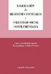 LEGISLACION DE REGIMENES ESPECIALES Y SEGURIDAD... LEGISLACION DE REGIMENES ESPECIALES Y SEGURIDAD...