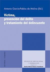 VICTIMA, PREVENCION DEL DELITO Y TRATAMIENTO DEL DELINCUENTE VICTIMA, PREVENCION DEL DELITO Y TRATAMIENTO DEL DELINCUENTE