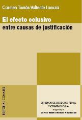EL EFECTO OCLUSIVO ENTRE CAUSAS DE JUSTIFICACION EL EFECTO OCLUSIVO ENTRE CAUSAS DE JUSTIFICACION