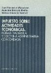 IMPUESTO SOBRE ACTIVIDADES ECONOMICAS IMPUESTO SOBRE ACTIVIDADES ECONOMICAS