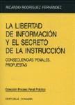 LA LIBERTAD DE INFORMACION Y EL SECRETO DE LA... LA LIBERTAD DE INFORMACION Y EL SECRETO DE LA...