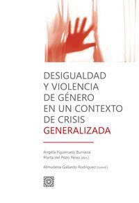 DESIGUALDAD Y VIOLENCIA DE GENERO EN UN CONTEXTO DE CRISIS. DESIGUALDAD Y VIOLENCIA DE GENERO EN UN CONTEXTO DE CRISIS.
