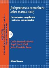 (2007) JURISPRUDENCIA COMUNITARIA SOBRE MARCAS (2007) JURISPRUDENCIA COMUNITARIA SOBRE MARCAS