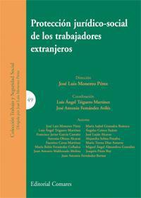 PROTECCION JURIDICO-SOCIAL DE LOS TRABAJADORES EXTRANJEROS PROTECCION JURIDICO-SOCIAL DE LOS TRABAJADORES EXTRANJEROS