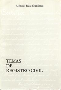 TEMAS DE REGISTRO CIVIL TEMAS DE REGISTRO CIVIL