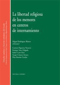 LA LIBERTAD RELIGIOSA DE LOS MENORES EN CENTROS DE... LA LIBERTAD RELIGIOSA DE LOS MENORES EN CENTROS DE...