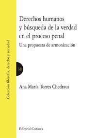DERECHOS HUMANOS Y BUSQUEDA DE LA VERDAD EN EL PROCESO PENA DERECHOS HUMANOS Y BUSQUEDA DE LA VERDAD EN EL PROCESO PENA