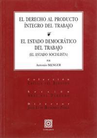EL DERECHO AL PRODUCTO INTEGRO DEL TRABAJO EL DERECHO AL PRODUCTO INTEGRO DEL TRABAJO