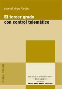 EL TERCER GRADO CON CONTROL TELEMATICO EL TERCER GRADO CON CONTROL TELEMATICO