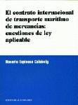 EL CONTRATO INTERNACIONAL DE TRANSPORTE MARITIMO.. EL CONTRATO INTERNACIONAL DE TRANSPORTE MARITIMO..