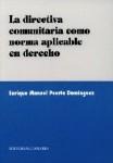 LA DIRECTIVA COMUNIT. COMO NORMA APLICABLE EN Dº LA DIRECTIVA COMUNIT. COMO NORMA APLICABLE EN Dº