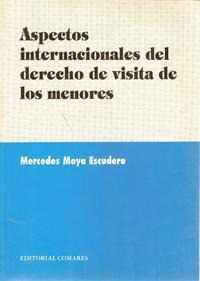 ASPECTOS INTERNACIONALES DEL DERECHO DE VISITA... ASPECTOS INTERNACIONALES DEL DERECHO DE VISITA...