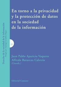 EN TORNO A LA PRIVACIDAD Y LA PROTECCION DE DATOS EN... EN TORNO A LA PRIVACIDAD Y LA PROTECCION DE DATOS EN...