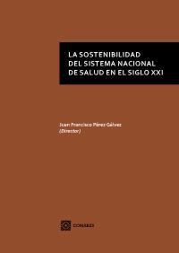 LA SOSTENIBILIDAD DEL SISTEMA NACIONAL DE SALUD EN EL... LA SOSTENIBILIDAD DEL SISTEMA NACIONAL DE SALUD EN EL...