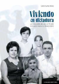 VIVIENDO EN DICTADURA. LA EVOLUCION DE LAS ACTITUDES... VIVIENDO EN DICTADURA. LA EVOLUCION DE LAS ACTITUDES...