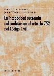 LA INCAPACIDAD SUCESORIA DEL CONFESOR EN EL... LA INCAPACIDAD SUCESORIA DEL CONFESOR EN EL...