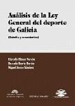 ANALISIS DE LA LEY GENERAL DEL DEPORTE DE GALICIA ANALISIS DE LA LEY GENERAL DEL DEPORTE DE GALICIA