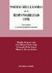 NORMAS REGULADORAS DE LA RESPONSABILIDAD CIVIL NORMAS REGULADORAS DE LA RESPONSABILIDAD CIVIL
