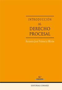 INTRODUCCION AL DERECHO PROCESAL INTRODUCCION AL DERECHO PROCESAL