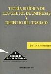 TEORIA JURIDICA DE LOS GRUPOS DE EMPRESAS Y... TEORIA JURIDICA DE LOS GRUPOS DE EMPRESAS Y...