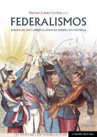 FEDERALISMOS. EUROPA DEL SUR Y AMERICA LATINA EN... FEDERALISMOS. EUROPA DEL SUR Y AMERICA LATINA EN...