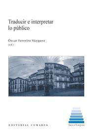 TRADUCIR E INTERPRETAR LO PUBLICO TRADUCIR E INTERPRETAR LO PUBLICO