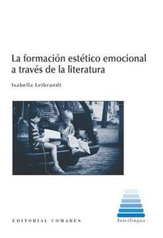 LA FORMACION ESTETICO EMOCIONAL A TRAVES DE LA LITERATURA LA FORMACION ESTETICO EMOCIONAL A TRAVES DE LA LITERATURA