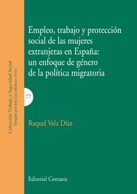 EMPLEO, TRABAJO Y PROTECCION SOCIAL DE LAS MUJERES EXTRANJER EMPLEO, TRABAJO Y PROTECCION SOCIAL DE LAS MUJERES EXTRANJER