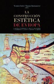 LA CONSTRUCCION ESTETICA DE EUROPA LA CONSTRUCCION ESTETICA DE EUROPA
