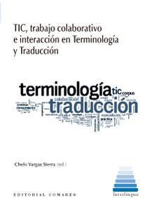 TIC, TRABAJO COLABORATIVO E INTERACCION EN TERMINOLOGIA... TIC, TRABAJO COLABORATIVO E INTERACCION EN TERMINOLOGIA...