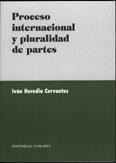 PROCESO INTERNACIONAL Y PLURALIDAD DE PARTES PROCESO INTERNACIONAL Y PLURALIDAD DE PARTES