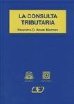 LA CONSULTA TRIBUTARIA LA CONSULTA TRIBUTARIA