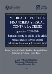 MEDIDAS DE POLITICA FINANCIERA Y FISCAL CONTRA LA CRISIS MEDIDAS DE POLITICA FINANCIERA Y FISCAL CONTRA LA CRISIS